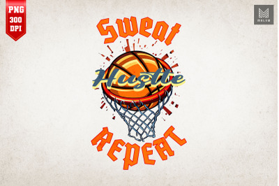 Sweat Hustle Repeat Basketball Lover