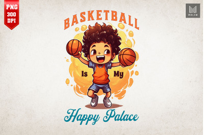 Basketball Is My Happy Palace