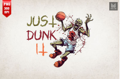 Just Dunk It Zombie Playing Basketball