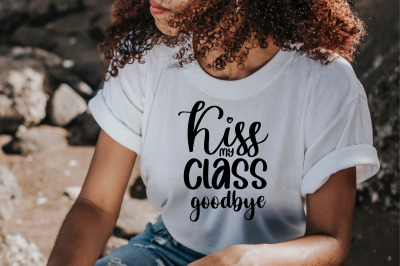 Kiss My Class Goodbye svg