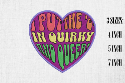 I Put The Q In Quirky And Queer! LGBT Embroidery