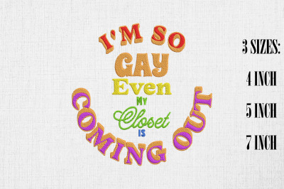 I&#039;m So Gay LGBT Funny Quote Embroidery