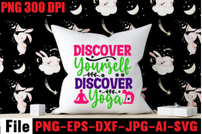 Discover Yourself Discover Yoga SVG cut file