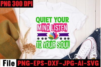 Quiet Your Mind Listen To Your Soul SVG cut file