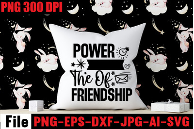 Power The Of Friendship SVG cut file