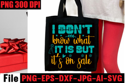 i don&amp;&23;039;t know what it is but it&amp;&23;039;s on sale SVG cut file