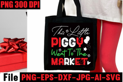 This little piggy went to the market SVG cut file