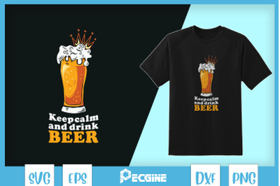 Keep calm and drink beer