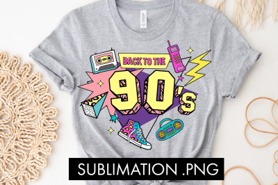 Back To The 90s PNG Sublimation