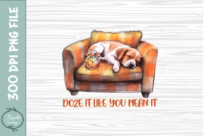 Doze it like you mean it Lazy Dog