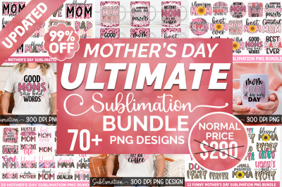 Ultimate Mother-s Day Sublimation Bundle