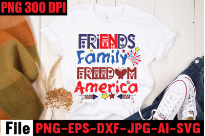 Friends Family Freedom America SVG cut file