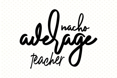 nacho average teacher