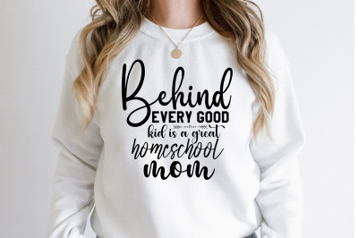 Behind every good kid is a great homeschool mom