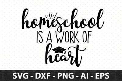 Homeschool is a work of heart