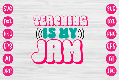 Teaching Is My Jam RETRO DESIGN
