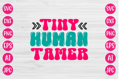 Tiny Human Tamer RETRO DESIGN