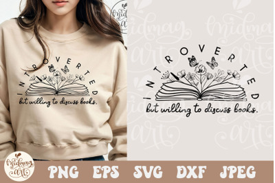 Introverted But Willing To Discuss Books SVG PNG, Book Lover Svg