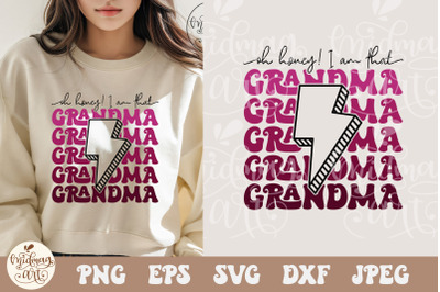 Oh Honey I am That Grandma SVG PNG, Grandma lightning bolt svg