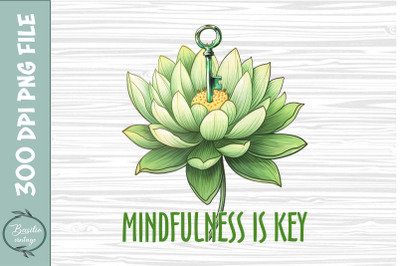Mindfulness is Key