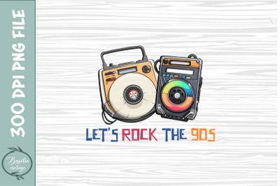 Let&#039;s Rock the 90s