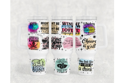 Alcohol Quotes 40oz Tumbler Wrap, Alcohol Sayings 40oz Quencher Tumble