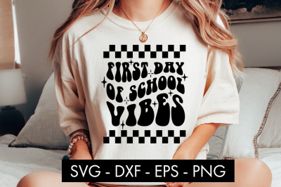 First Day Of School Vibes SVG Cut File PNG Sublimation
