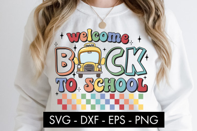 Welcome Back To School SVG Cut File PNG Sublimation