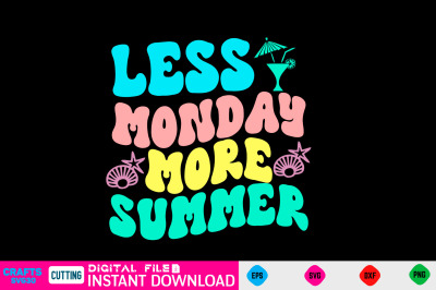 Less monday more summer svg retro design