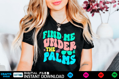 Find me under the palms svg retro design