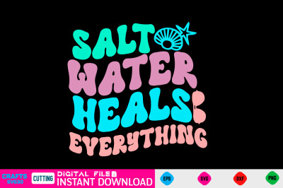 Salt water heals everything svg retro design