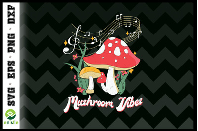 Mushroom Vibes