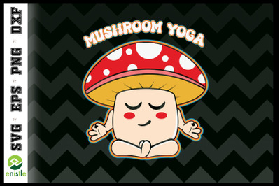 Mushroom Yoga