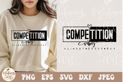 Competition vibes SVG PNG, Cheer Svg, Cheerleader Png Svg, Cheer Vibes