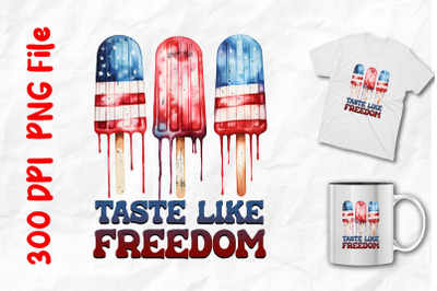 Tastes Like Freedom