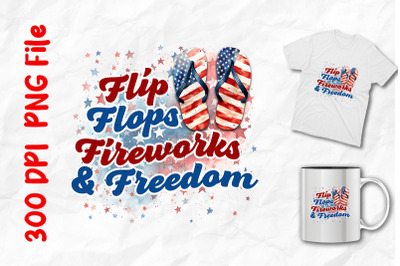 Flip Flops Fireworks And Freedom