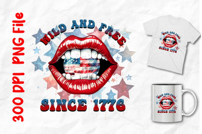 Wild And Free Since 1776