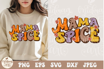 Mama Spice SVG PNG, Spice svg, Fall svg, Thanksgiving svg, fall shirt