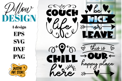 4 Pillow SVG design. Pillow quotes. Home decor