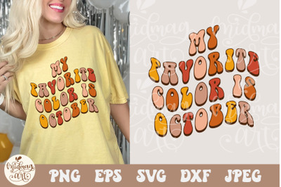 My Favorite Color is October SVG PNG, Retro Fall Shirt Svg, Fall