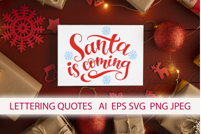 &quot;Santa is coming&quot; hand lettering christmas SVG