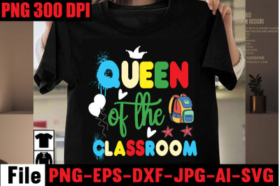 Queen Of The Classroom SVG cut file&2C;Back to School Svg Bundle&2C;SVGs&2C;quo