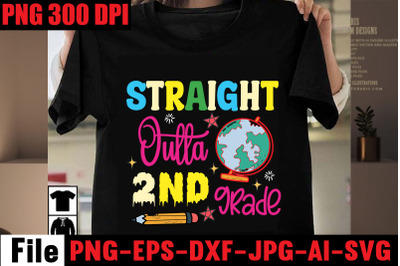 Straight Outta 2nd Grade SVG cut file&2C;Back to School Svg Bundle&2C;SVGs&2C;q