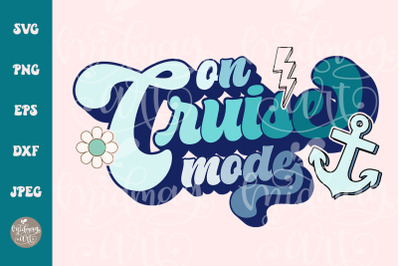On Cruise Mode SVG PNG, Cruise Vacation Png, Cruise Svg, Family Cruise
