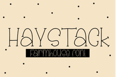 Haystack - A Farmhouse Font
