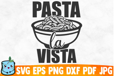 Pasta La Vista