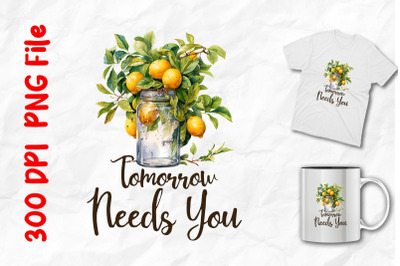 Tomorrow Needs You Vintage Lemon Tree