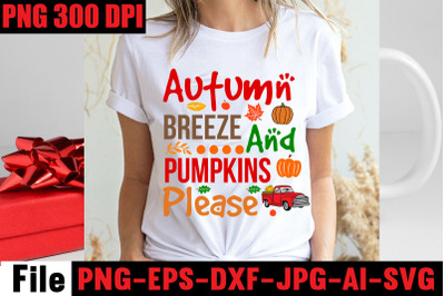 Autumn Breeze And Pumpkins Please SVG cut file&2C;Fall svg bundle mega bu