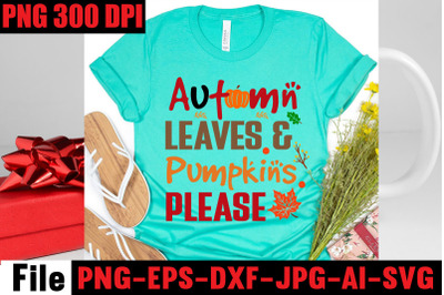 Autumn Leaves &amp;amp; Pumpkins Please SVG cut file&2C;Fall svg bundle mega bund