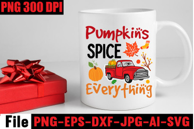 Pumpkins Spice Everything SVG cut file&2C;Fall svg bundle mega bundle &2C; f